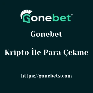Gonebet Kripto İle Para Çekme