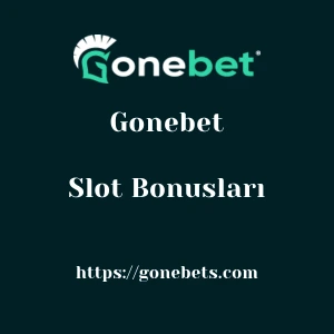 Gonebet Slot Bonusları